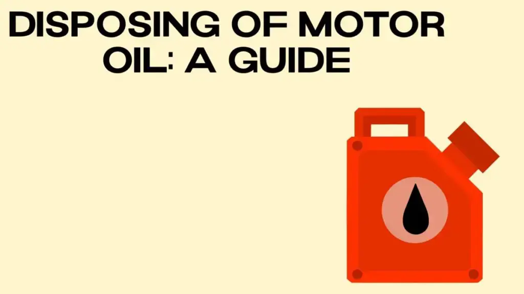 Disposing Motor Oil