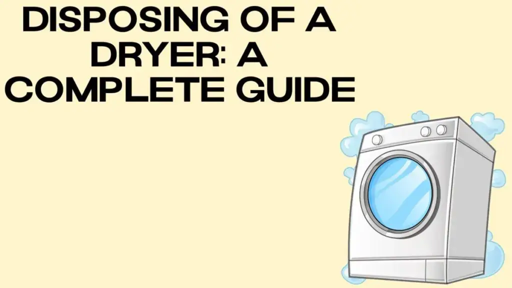 dispose dryer