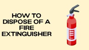 dispose fire extinguisher 1024x576