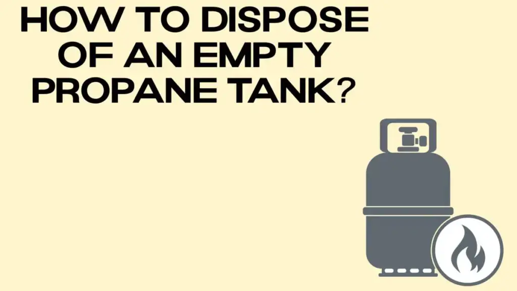 dispose propane tank