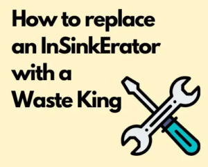 1694370917 How to replace an InSinkErator with Waste King